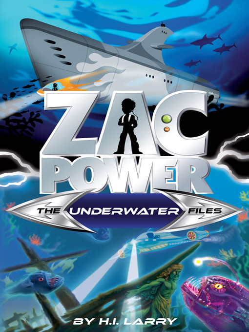 Title details for Zac Power the Special Files #3 by H.I. Larry - Available